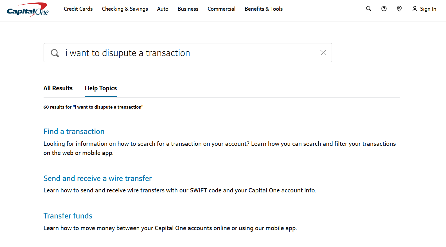 Capital One website search results for 'i want to disupute a transaction' — surfaces 60 unrelated help topics like Find a transaction, Wire transfer, Transfer funds.